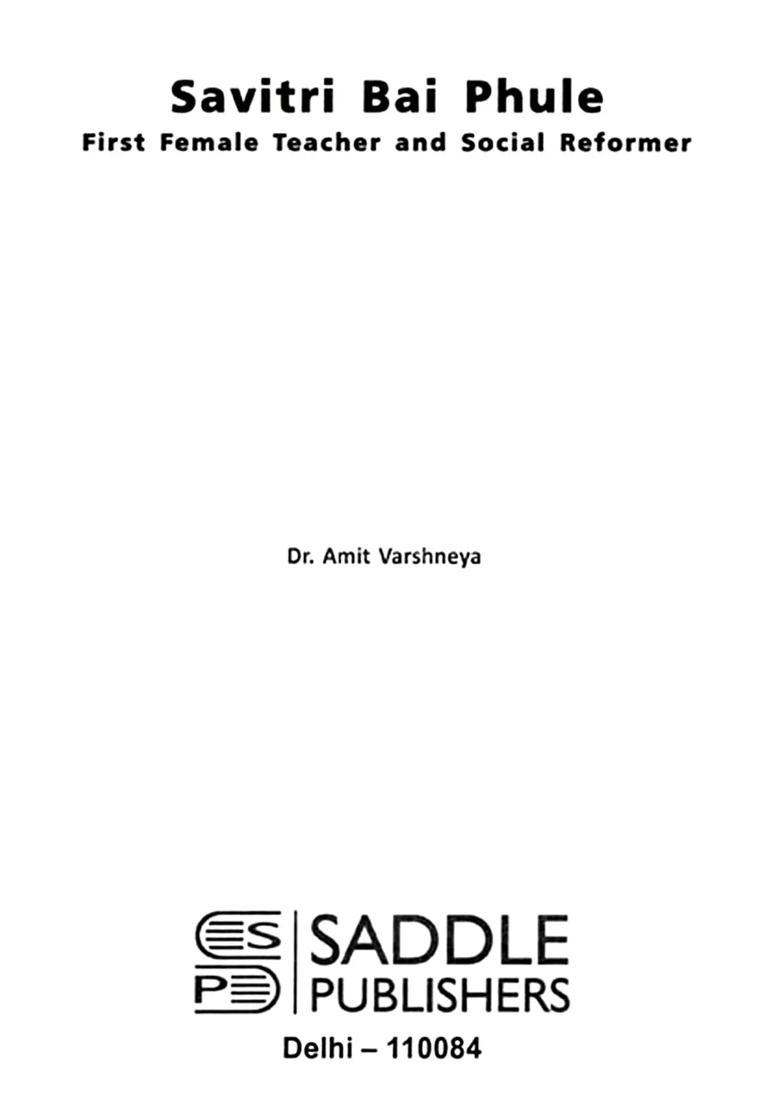 Savitri Bai Phule: First Female Teacher and Social Reformer - Indya