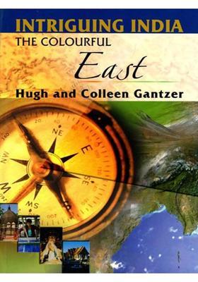 Intriguing India the Colourful East