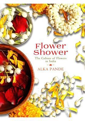 Flower Shower: The Culture of Flowers in India