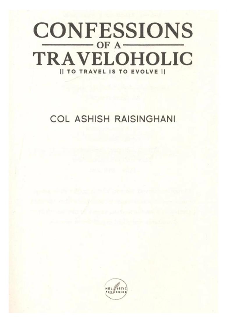 Confessions of a Traveloholic: To Travel is to Evolve - Indya