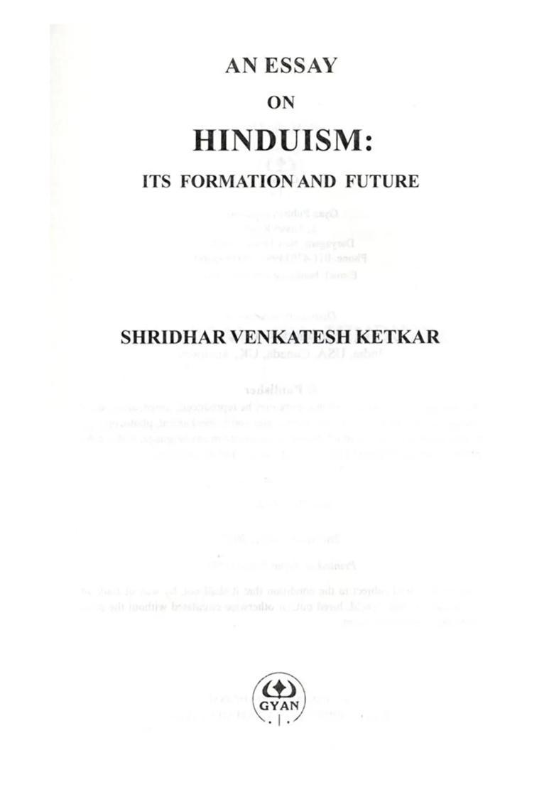 An Essay on Hinduism: Its Formation And Future - Indya
