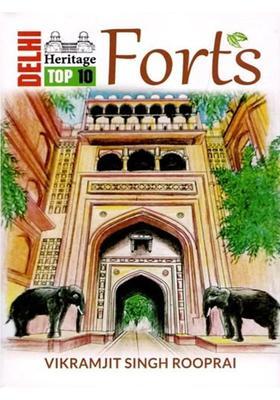 Delhi Heritage Top 10: Forts