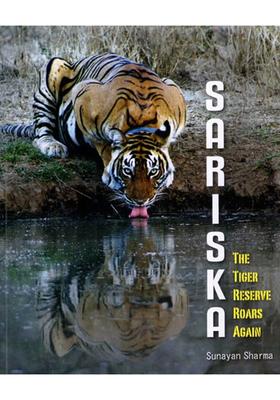 Sariska (The Tiger Reserve Roars Again)