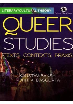 Queer Studies: Texts, Contexts, Praxis
