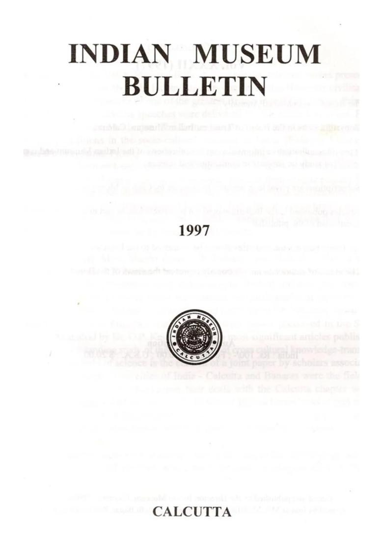Indian Museum Bulletin with Articles James Prinsep and Harrappan - Indya