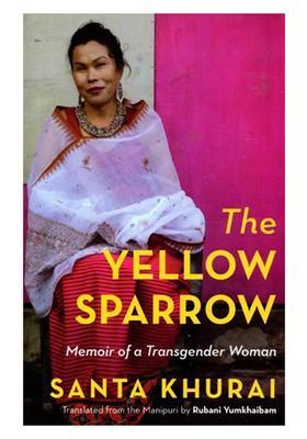 The Yellow Sparrow Memoir of a Transgender Woman