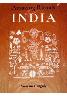 Amazing Rituals of India