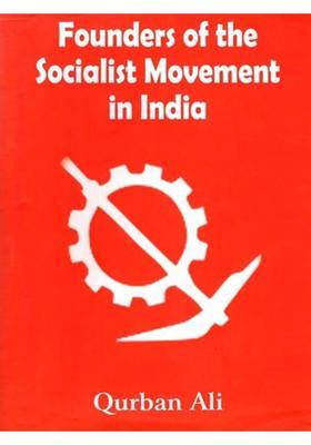 Founders of the Socialist Movement in India