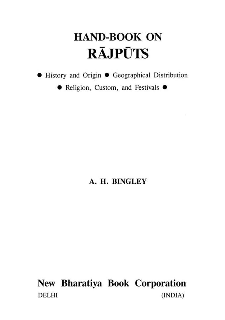 Hand-Book on Rajputs: History and Origin, Geographical Distribution, Religion, Custom and Festivals - Indya