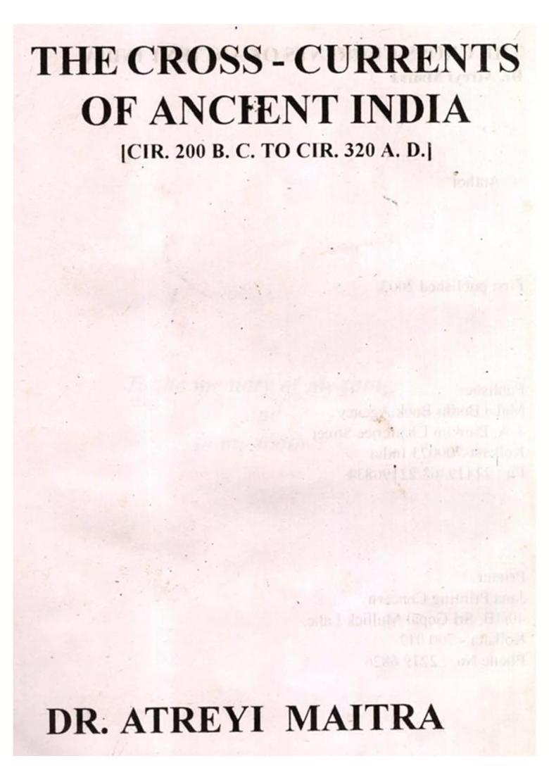 The Cross-Currents of Ancient India CIR. 200 B.C. to CIR. 320 A.D. - Indya