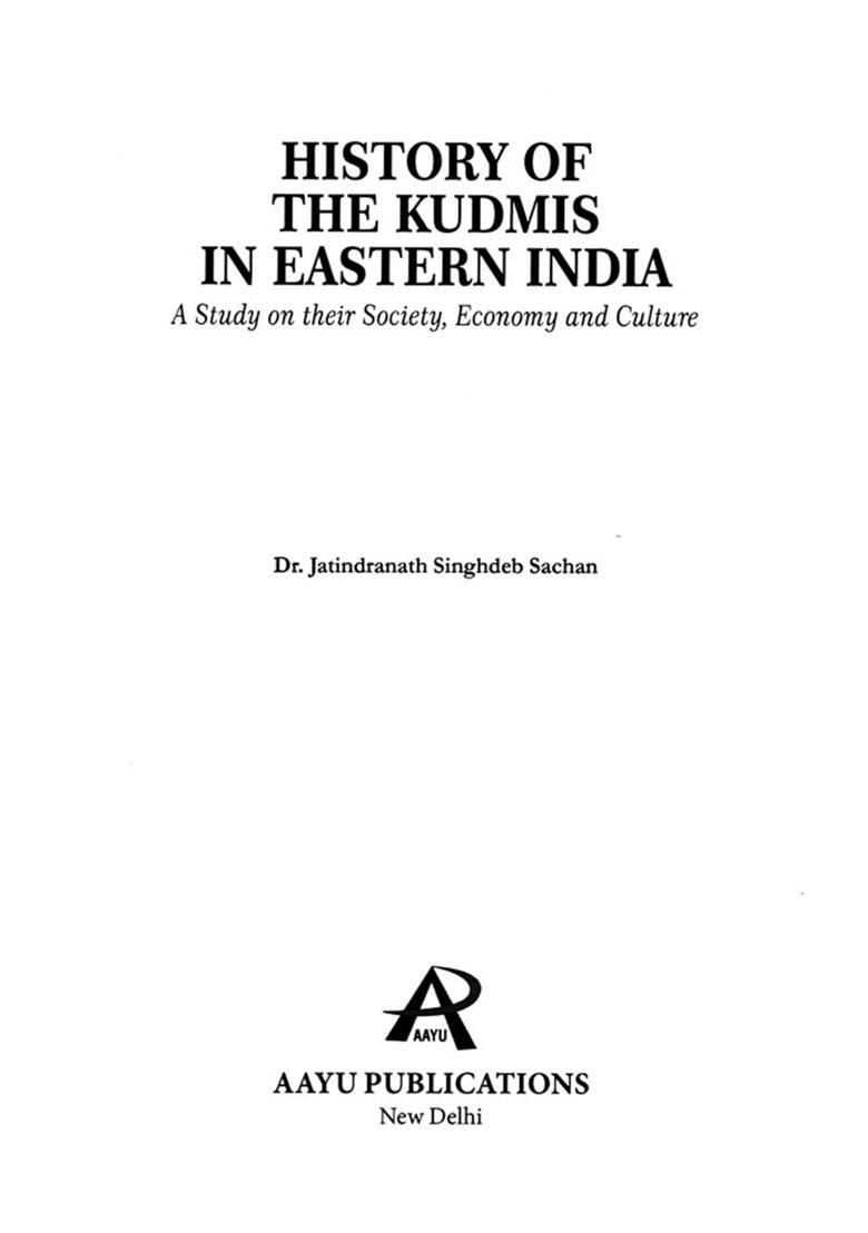 History of the Kudmis in Eastern India : A Study on Their Society, Economy and Culture - Indya