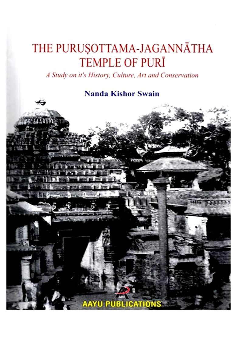 The Purusottama-Jagannatha Temple of Puri: A Study on It