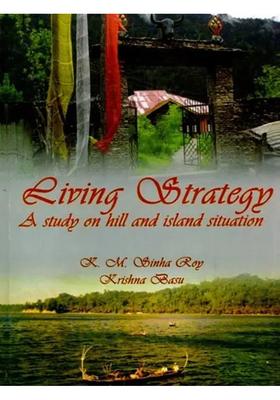 Living Strategy: A Study on Hill and Island Situation