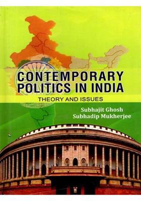 Contemporary Politics in India: Theory and Issues