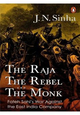 The Raja, the Rebel and the Monk: Fateh Sahi