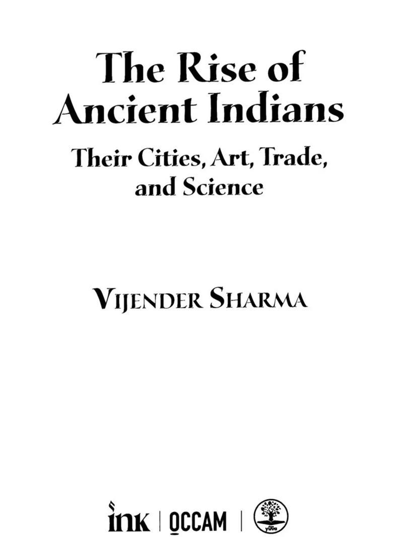 The Rise of Ancient Indians (Their Cities, Art, Trade, and Science) - Indya