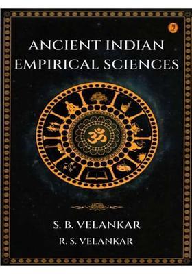 Ancient Indian Empirical Sciences