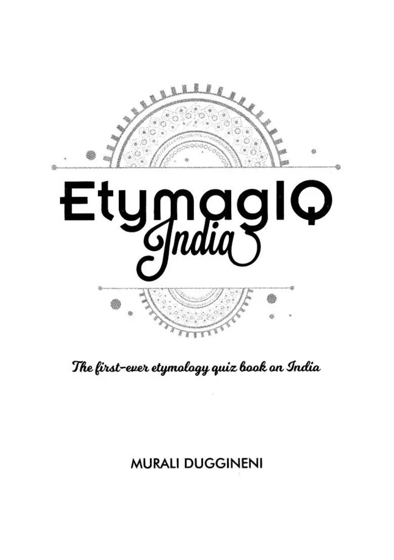 Etymag IQ India: The First-Ever Etymology Quiz Book on India - Indya