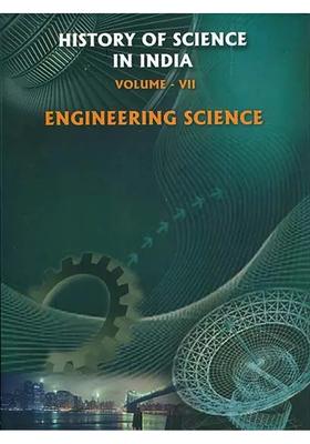 History of Science in India - Engineering Science (Volume VII)