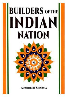Builders of the Indian Nation