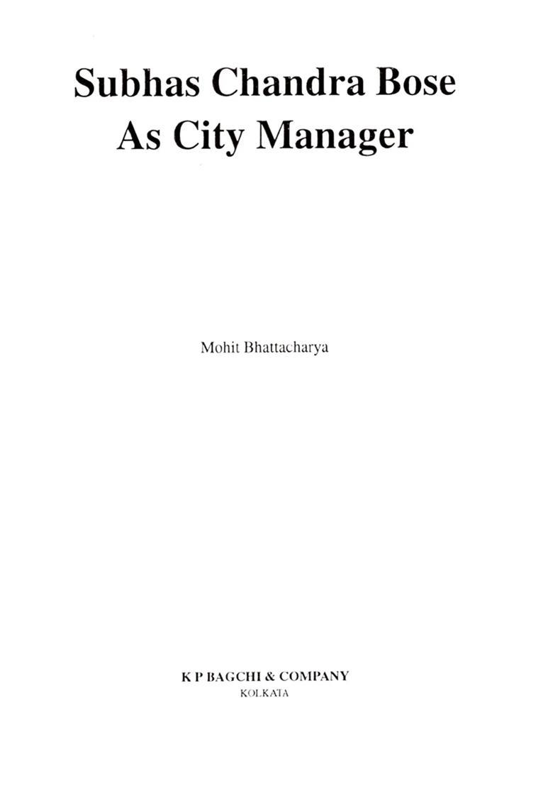 Subhas Chandra Bose as City Manager - Indya