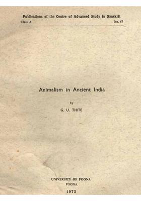 Animalism in Ancient India (An Old and Rare Book)