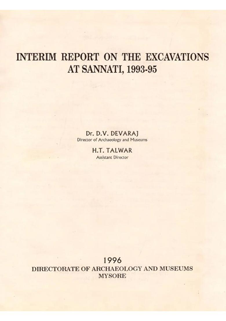 Interim Report on the Excavations at Sannati, 1993-95 (An Old and Rare Book) - Indya