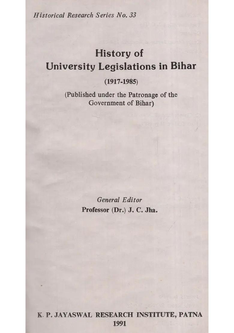 History of University Legislations in Bihar (1917 to 1985) (An Old and Rare Book) - Indya