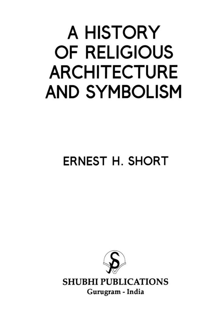 A History of Religious Architecture and Symbolism - Indya