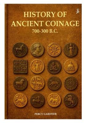 History of Ancient Coinage 700-300 Ð’.Ð¡.