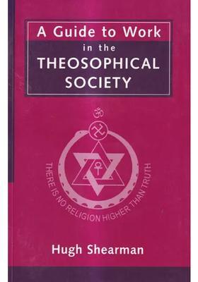 A Guide to Work in the Theosophical Society