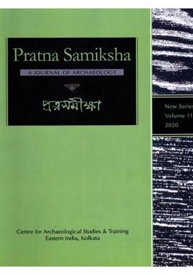 Pratna Samiksha: A Journal of Archaeology (The Temple at Paschim Jata, Architecture of the Faruqis of Burhanpur) Volume-11, 2020