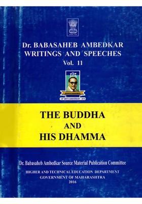 Dr. Babasaheb Ambedkar Writings and Speeches- The Buddha and His Dhamma (Vol.11)