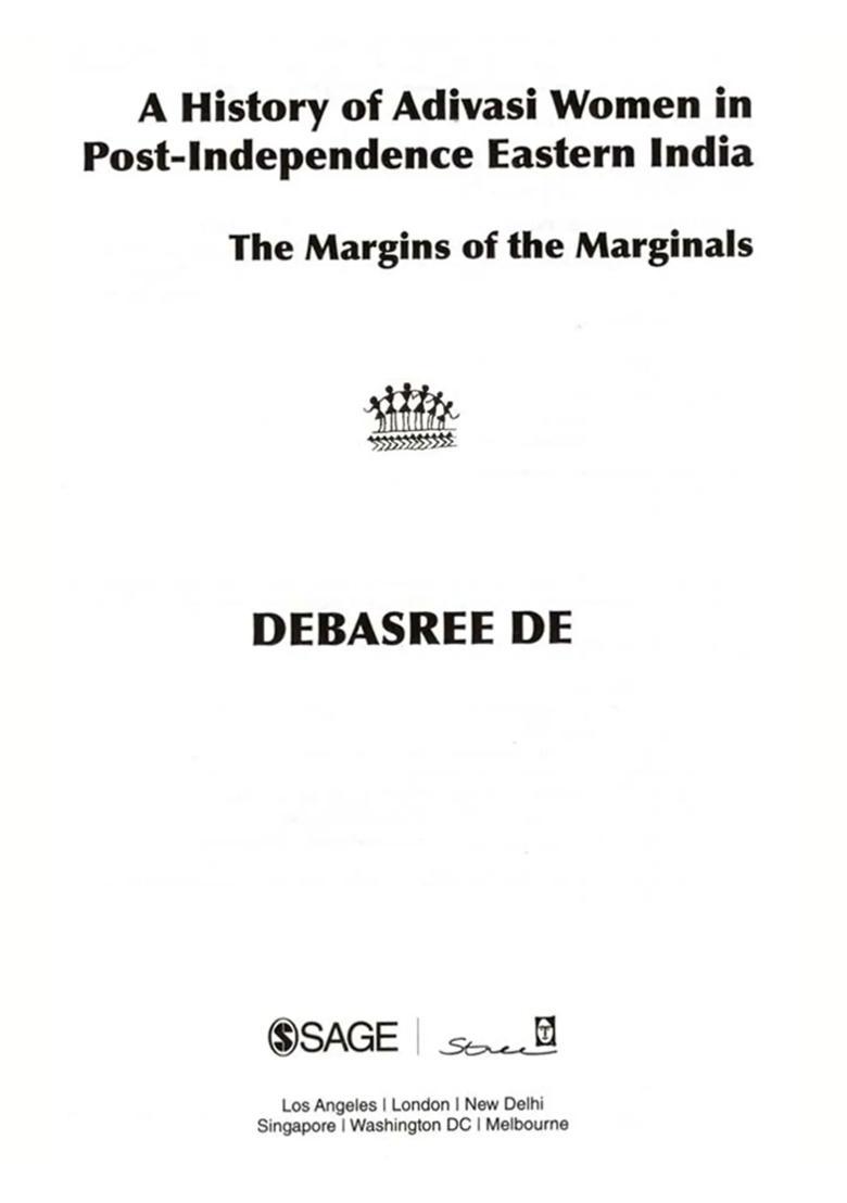 A History of Adivasi Women in Post-Independence Eastern India- The Margins of the Marginals - Indya