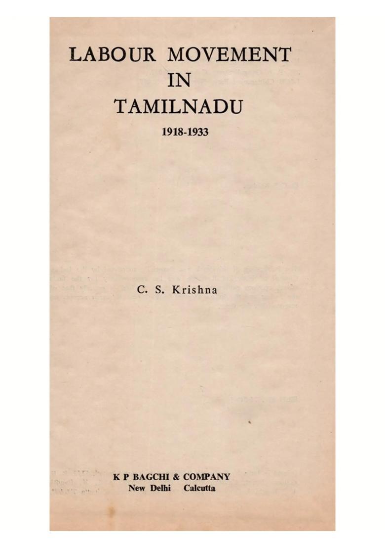 Labour Movement in Tamilnadu 1918-1933 (An Old and Rare Book) - Indya