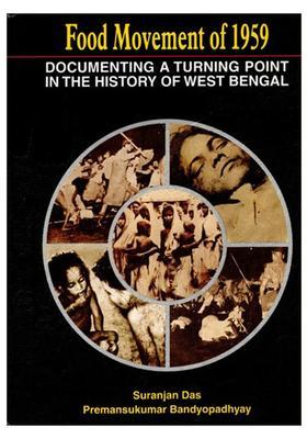 Food Movement of 1959- Documenting a Turning Point in the History of West Bengal (An Old and Rare Book)