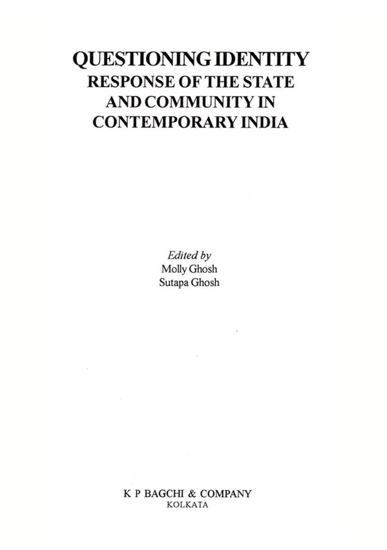 Questioning Identity- Response of the State and Community in Contemporary India - Indya