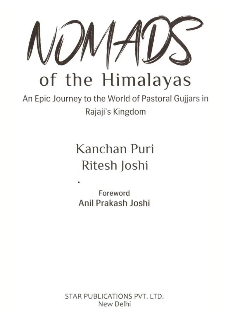 Nomads of the Himalayas (An Epic Journey to the World of Pastoral Gujjars in Rajaji