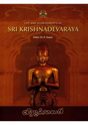 Life and Achievements of Sri Krishnadevaraya