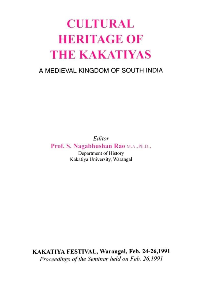 Cultural Heritage of the Kakatiyas: A Medieval Kingdom of South India - Indya