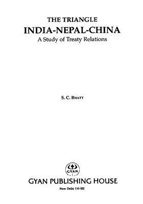 The Triangle India-Nepal-China (A Study of Treaty Relations)