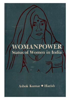 Womanpower- Status of Women in India