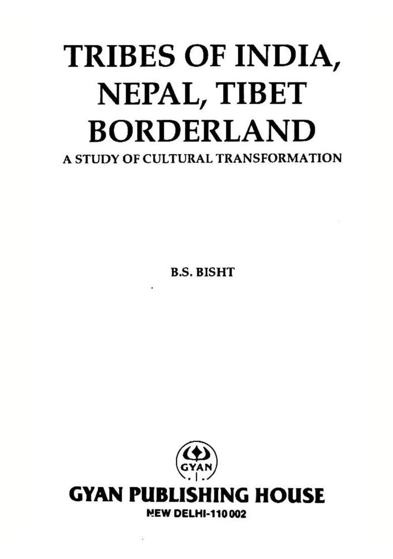 Tribes of India, Nepal, Tibet Borderland (A Study of Cultural Transformation) - Indya