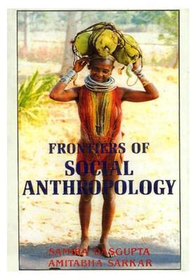 Frontiers of Social Anthropology