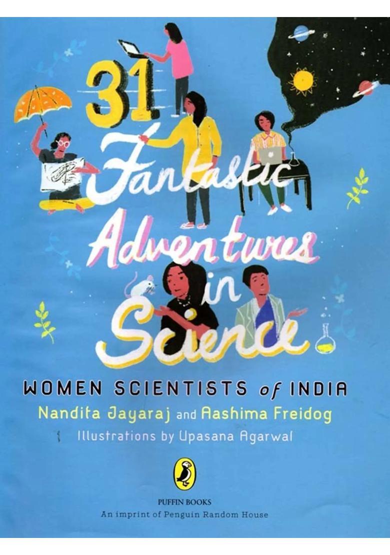 31 Fantastic Adventures in Science (Women Scientists of India) - Indya