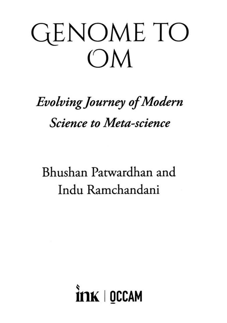 Genome to Om (Evolving Journey of Modern Science to Meta-Science) - Indya