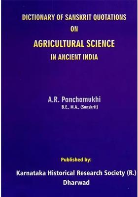 Dictionary of Sanskrit Quotations on Agricultural Science in Ancient India