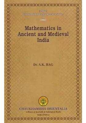 Mathematics in Ancient and Medieval India