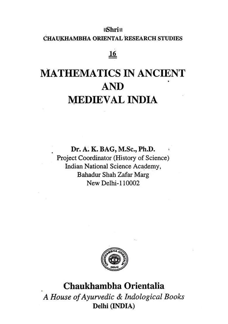 Mathematics in Ancient and Medieval India - Indya