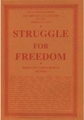 Struggle for Freedom : The History and Culture of the Indian People (Volume XI)